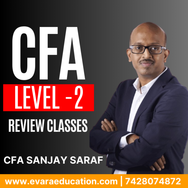 CFA Level 2 - Review Class by CFA SANJAY SARAF