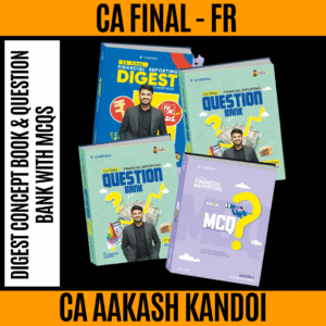 CA Final - Financial Reporting (FR) Digest Concept Book & Question Bank with MCQs (Set of 4 Volumes) New Scheme By CA Aakash Kandoi Applicable for May & Sep 2026