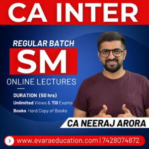 CA INTER - SM (Regular Batch) for May/Sep 2026 & Jan 2027 Exams by CA NEERAJ ARORA