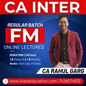 CA INTER - FM (Regular Batch) for May/Sep 2026 & Jan 2027 Exams by CA RAHUL GARG