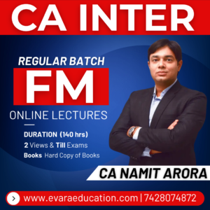 CA INTER - FM (Regular Batch) for May/Sep 2026 & Jan 2027 Exams by CA NAMIT ARORA