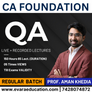 CA Foundation - QA for Sep 2025 & Jan/May 2026 Exams (Prof. Aman Khedia)