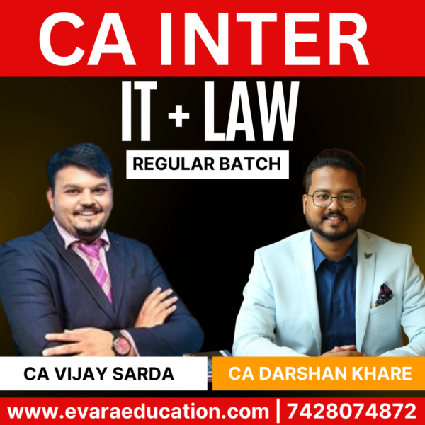 CA Inter-Combo (New Course)- IT & LAW (Regular Batch) for Sep 2025 & Jan/May 2026 Exams by CA VIJAY SARDA & CA DARSHAN KHARE