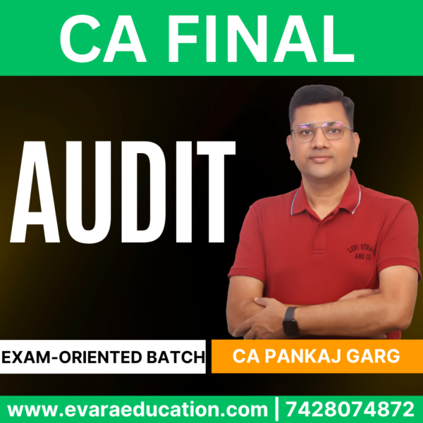 CA FINAL – (Fast Track Batch) AUDIT for Sep/Jan 2026 By (CA Pankaj Garg)