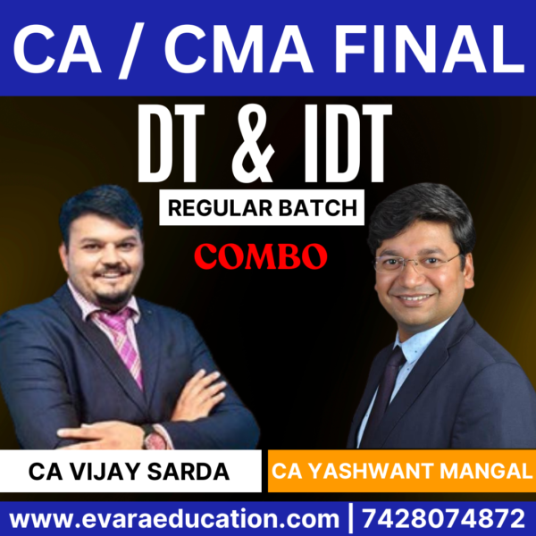 CA / CMA FINAL – Combo (New Course) DT + IDT (Regular Batch) for May/Sep 2026 Exams by CA VIJAY SARDA & CA YASHVANT MANGAL