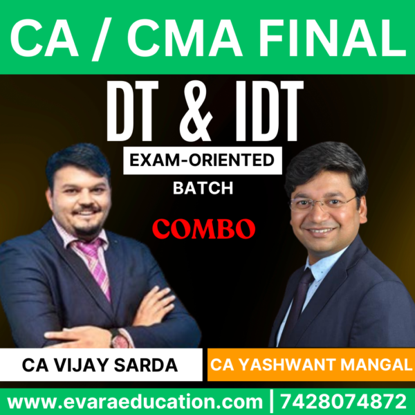 CA FINAL – Combo (New Course) DT + IDT (EXAM ORIENTED BATCH) for Sep 2025 & Jan 2026 Exams by CA VIJAY SARDA & CA YASHVANT MANGAL