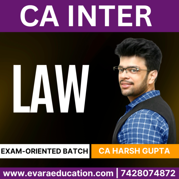 CA Inter – LAW (Exam-Oriented Batch) for May & Sep 2025 by (CA Harsh Gupta)