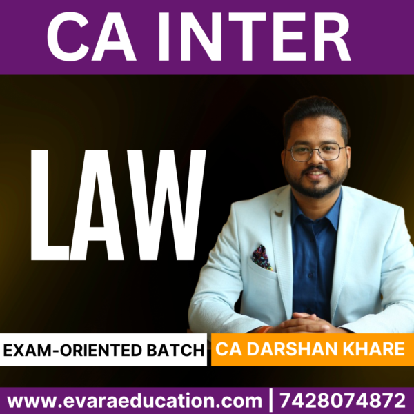 CA Inter – LAW (Exam-Oriented Batch) for May & Sep 2025 by (CA Darshan Khare)