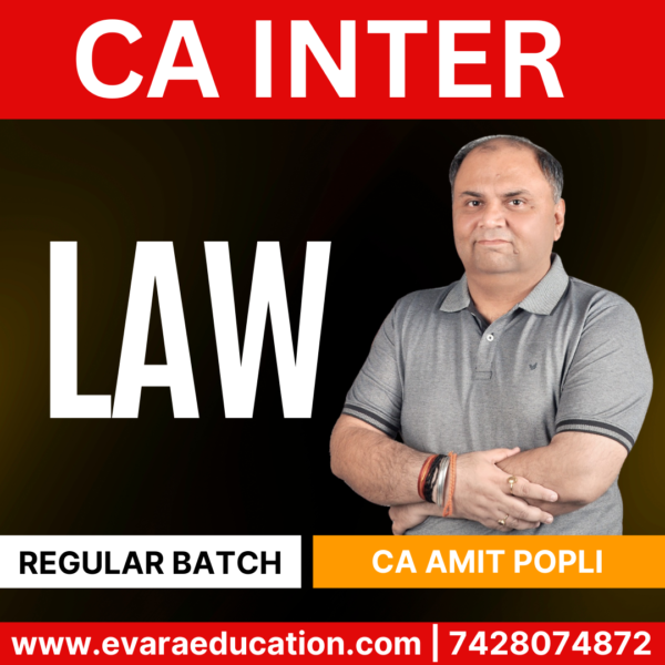 CA INTER LAW (Regular Batch) for Sep 2025 & Jan 2026 Exams (CA Amit Popli)