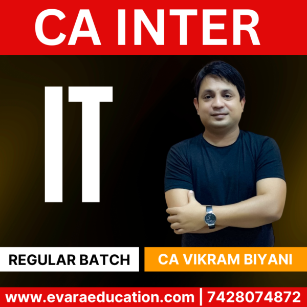CA INTER IT (Regular Batch) for Sep 2025 & Jan/May 2026 Exams by (CA Vikram Biyani)