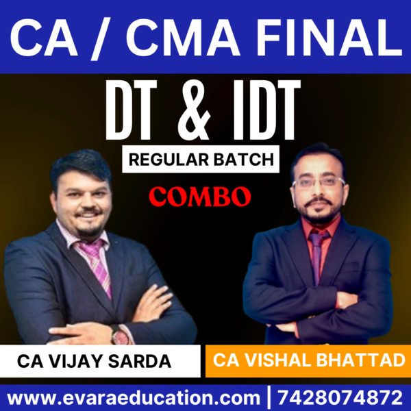 CA / CMA FINAL – Combo (New Course) DT + IDT (Regular Batch) for May/Sep 2026 Exams by CA VIJAY SARDA & CA VISHAL BHATTAD