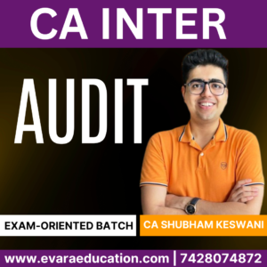 CA INTER – AUDIT (Exam-Oriented Batch) for May & Sep 2025 by (CA Shubham Keswani)