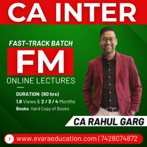 CA INTER – FM (Fast-Track Batch) for May/Sep 2026 Exams by CA RAHUL GARG
