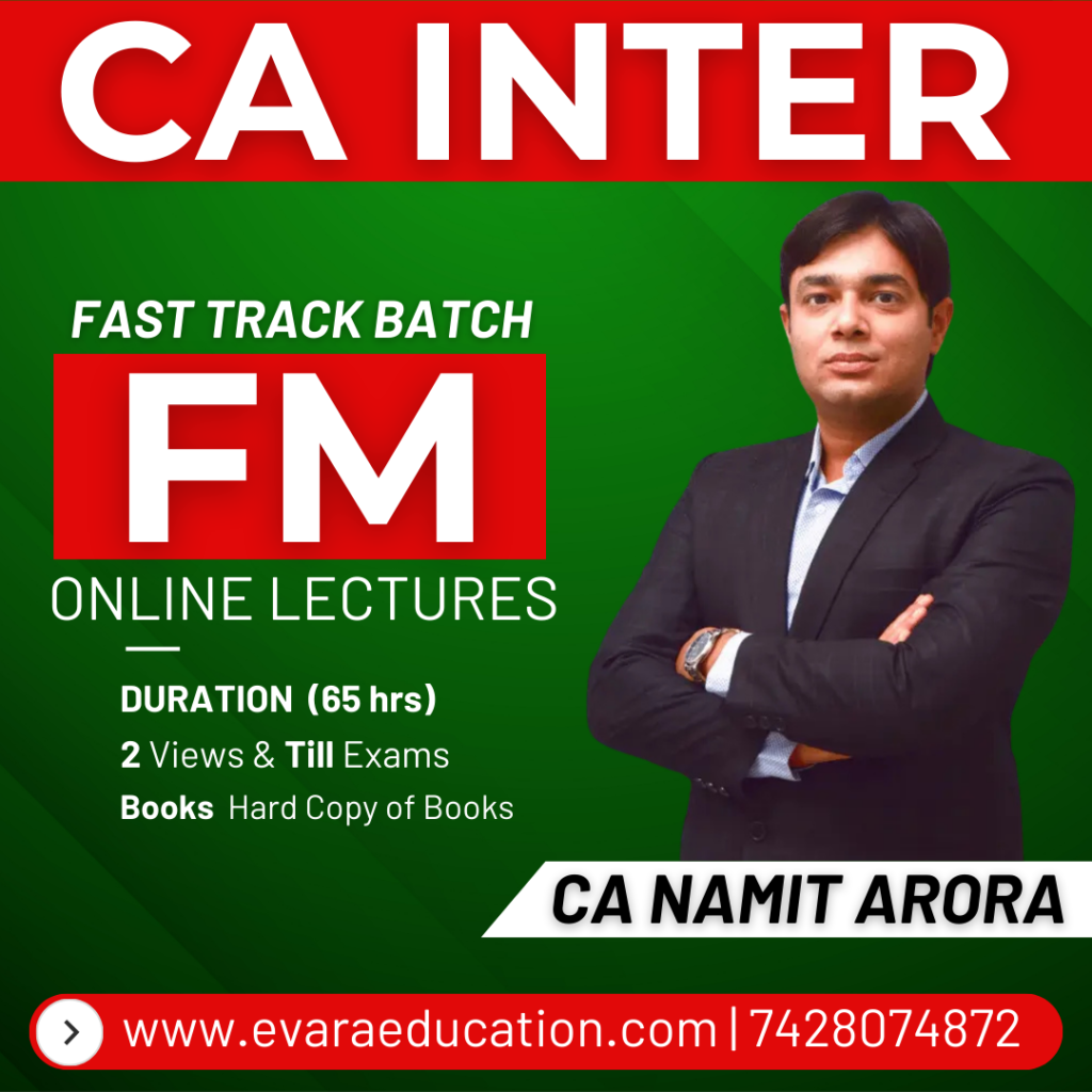 CA INTER – FM (Fast-Track Batch) for May/Sep 2026 Exams by CA NAMIT ...