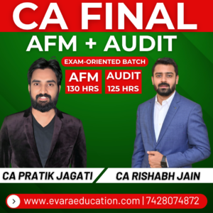 CA FINAL – AFM + AUDIT (Exam Oriented Batch) for Nov 2026 & May 2027 Exams by CA PRATIK JAGATI & CA RISHABH JAIN