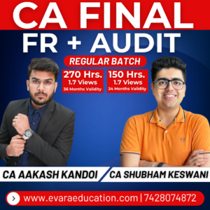 CA FINAL – FR + AUDIT (Regular Batch) for May & Nov 2027/2028 Exams by CA AAKASH KANDOI & CA SHUBHAM KESWANI