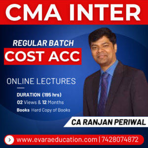 CMA INTER - COST ACCOUNTING (Regular Batch) for Dec 2026 & June 2027 Exams by CA RANJAN PERIWAL