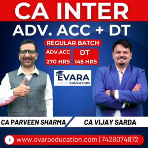 CA INTER - ADV ACC + DT (Regular Batch) for Sep 2026 & Jan/May 2027 Exams by CA PARVEEN SHARMA & CA VIJAY SARDA