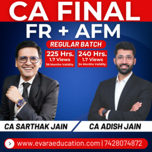 CA FINAL - FR + AFM (Regular Batch) for May & Nov 2027/2028 & Onwards Exams by CA SARTHAK JAIN & CA ADISH JAIN
