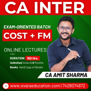 CA INTER – COST + FM (Exam-Oriented Batch) for Sep 2026 & Jan 2027 Exams by CA AMIT SHARMA