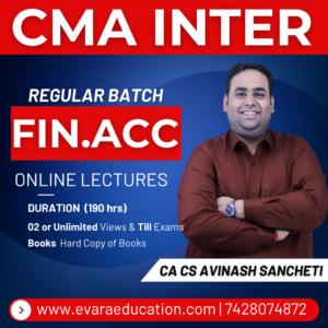 CMA INTER – FINANCIAL ACCOUNTING (Regular Batch) for June/Dec 2026 Exams by CA AVINASH SANCHETI