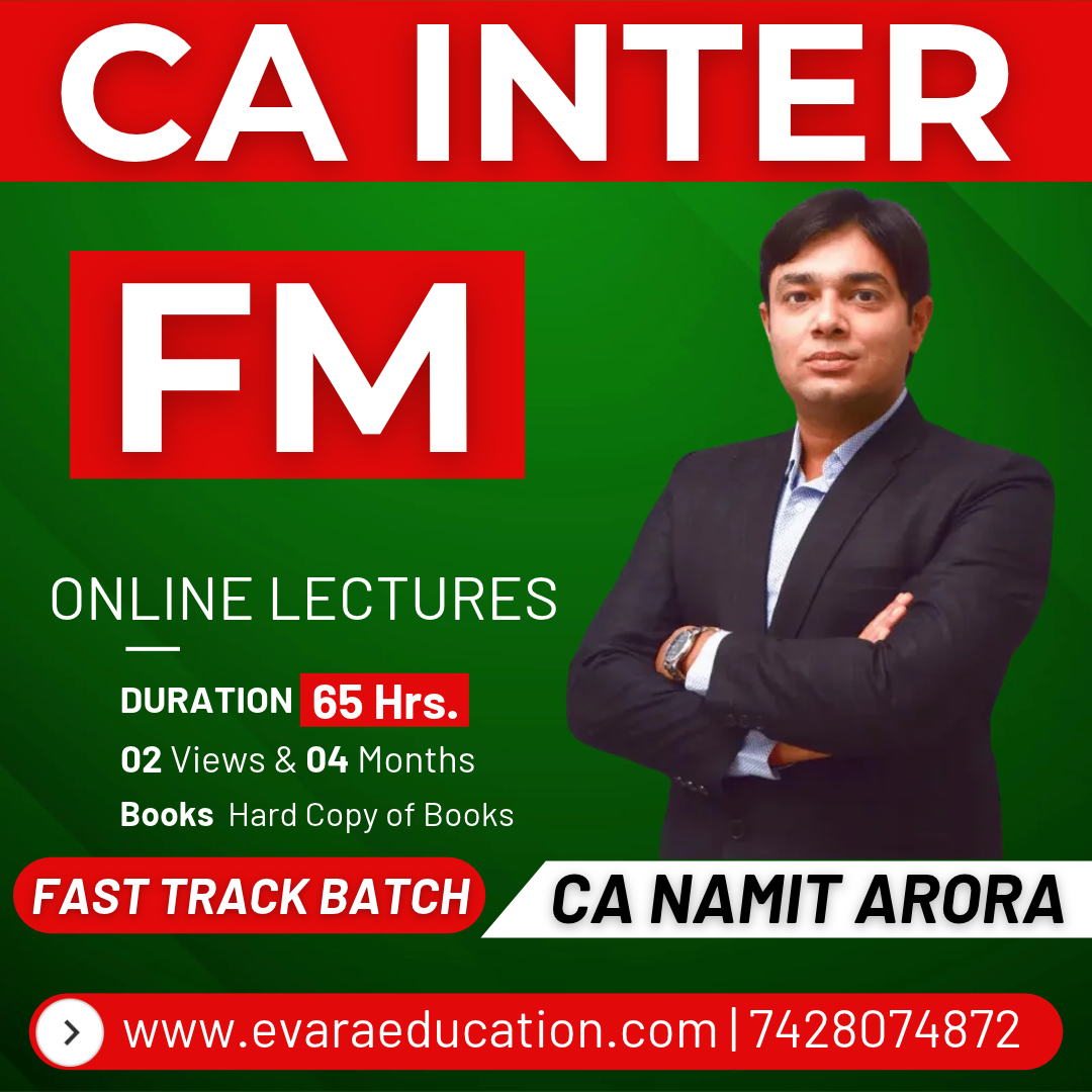 CA INTER FM (Fast-Track Batch) for Jan/May 2027 Exams by CA NAMIT ARORA