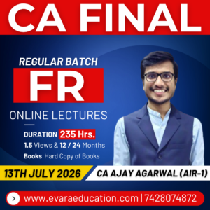 CA FINAL - FR (Regular Batch) for May/Nov 2027/2028/2029 Exams by CA AJAY AGARWAL