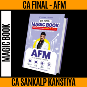 CA Final Advanced Financial Management (AFM) Magic Book By CA Sankalp Kanstiya Applicable for May 2027 Exams