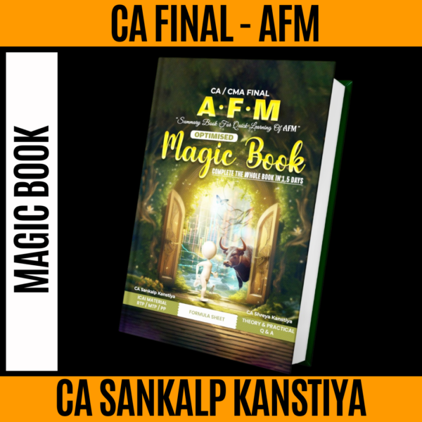CA Final Advanced Financial Management (AFM) Magic Book By CA Sankalp Kanstiya Applicable For Sep 25 & Jan 26 Exams