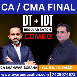 CA / CMA FINAL – Combo (New Course) DT + IDT (Regular Batch) for May/Sep 2026 & Jan 2027 Exams by CA BHANWAR BORANA & CA RAJ KUMAR