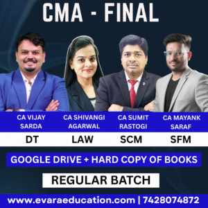 CMA FINAL - (COMBO GROUP 03) DT + SCM + SFM + LAW (Regular Batch) for June/Dec 2026 by CA VIJAY SARDA, CMA SUMIT RASTOGI, CA MAYANK SARAF & CA SHIVANGI AGARWAL