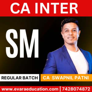 CA INTER - SM (Regular Batch) for Sep 2025 & Jan 2026 Exams by (CA Swapnil Patni)