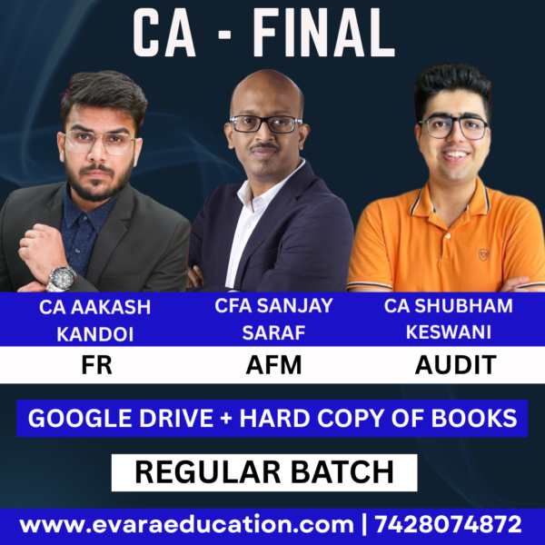 CA FINAL - Combo (New Course) FR + AFM + AUDIT (Regular Batch) for Jan/May/Sep 2026 Exams by CA AAKASH KANDOI, CFA SANJAY SARAF & CA SHUBHAM KESWANI