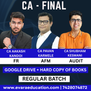 CA FINAL - FR + AFM + AUDIT (Regular Batch) for Sep 2026 & Jan/May/Sep 2027 Exams by CA AAKASH KANDOI, CA PAVAN KARMELE & CA SHUBHAM KESWANI