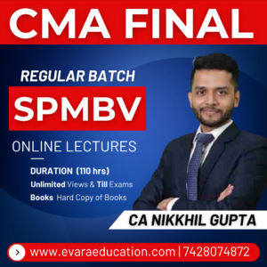 CMA FINAL - SPM-BV (Regular Batch) for June/Dec 2026 Exams by CA NIKKHIL GUPTA