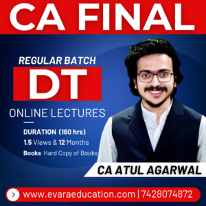 CA FINAL - DT (Regular Batch) for May/Sep 2026 & Jan 2027 Exams by CA ATUL AGARWAL