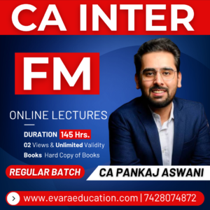CA INTER FM (Regular Batch) for Jan/May/Sep 2027 Exams by CA PANKAJ ASWANI