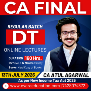 CA FINAL - DT (Regular Batch) for May/Nov 2027 Exams by CA ATUL AGARWAL