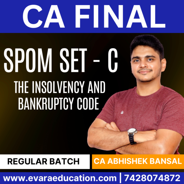 CA FINAL SPOM SET C The Insolvency and Bankruptcy Code (Regular Batch) by CA ABHISHEK BANSAL