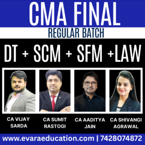 CMA FINAL COMBO - DT + SCM + SFM + LAW (Regular Batch) for Dec 2025 & June 2026 by(CA Vijay Sarda, CMA Sumit Rastogi, CA Aaditya Jain & CA Shivangi Agrawal)