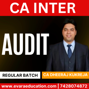 CA INTER-AUDIT (Regular Batch) for Sep 2025 & Jan 2026 Exams by (CA Dheeraj Kukreja)