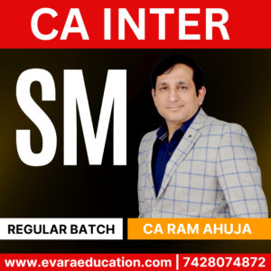 CA INTER-SM (Regular Batch) for SEP 2025 & JAN 2026 Exams (CA Ram Ahuja)