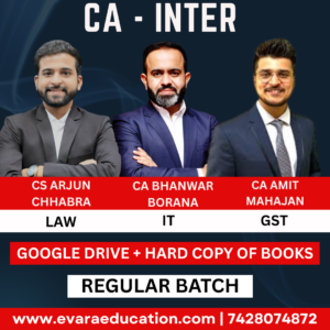 CA Inter-Combo (New Course)- IT + GST + LAW (Regular Batch) for Sep 2025 & Jan/May 2026 Exams by CS Arjun Chhabra, CA Bhanwar Borana & CA Amit Mahajan