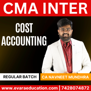 CMA INTER - COSTING (Regular Batch) for Dec 2025 & June 2026 Exams by (CA Navneet Mundhra)