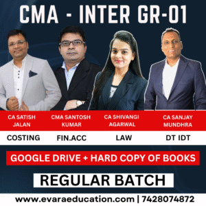 CMA INTER – (COMBO GROUP 01) COST ACC, LAW, FIN ACC & DT & IDT for June/Dec 2026 Exams by (CA Satish Jalan, CMA Shivangi Agarwal, CMA Santosh Kumar & CA Sanjay Mundhra