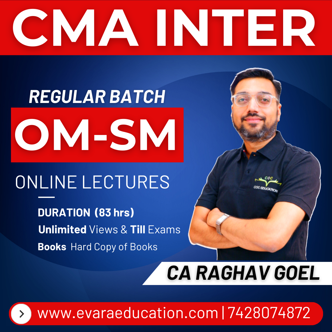 CMA INTER - OM-SM (Regular Batch) for June/Dec 2026 Exams by CA RAGHAV GOEL