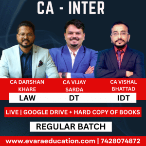 CA INTER- DT + IDT + LAW (Regular Batch) for May/Sep 2026 & Jan 2027 Exams by CA DARSHAN KHARE, CA VIJAY SARDA & CA VISHAL BHATTAD