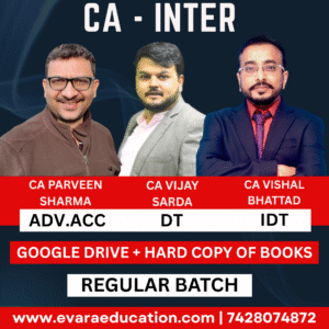 CA INTER - ADV.ACC + DT + IDT (Regular Batch) for May/Sep 2026 & Jan 2027 Exams by CA PARVEEN SHARMA, CA VIJAY SARDA & CA VISHAL BHATTAD