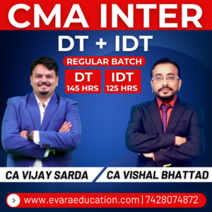 CMA INTER - DT & IDT (Regular Batch) for June/Dec 2026 Exams by CA VIJAY SARDA & CA VISHAL BHATTAD