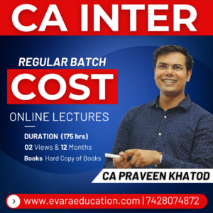 CA INTER - COST (Regular Batch) for May/Sep 2026 & Jan 2027 Exams by CA PRAVEEN KHATOD